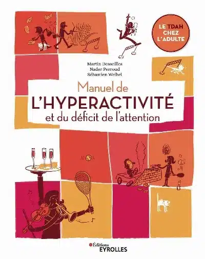Revue du Manuel du TDAH chez l'adulte — Desseilles Perroud Weibel — hyperactivité et déficit de l'attention — Maëva Paul
